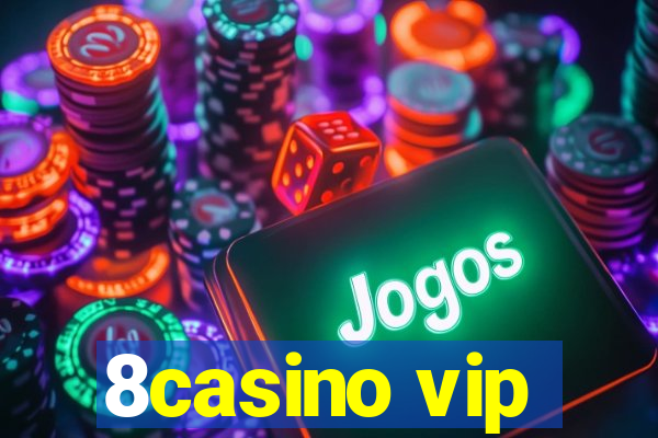 8casino vip